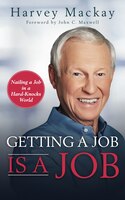 Getting A Job Is A Job: Nailing A Job In A Hard Knock World