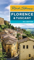 Rick Steves Florence & Tuscany (Rick Steves Travel Guide)