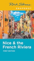 Rick Steves Snapshot Nice & The French Riviera