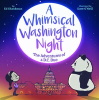 A Whimsical Washington Night: The Adventures Of A Dc Duo