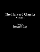 The Harvard Classics: Volume I