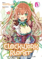 Clockwork Planet (light Novel) Vol. 4