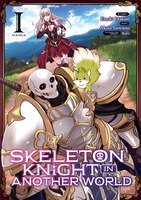 Skeleton Knight In Another World (manga) Vol. 1