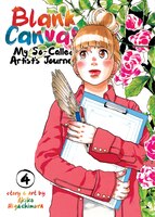 Blank Canvas: My So-called Artist's Journey (kakukaku Shikajika) Vol. 4
