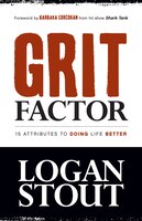 Grit Factor: 15 Attributes To Doing Life Better