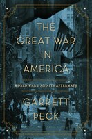 The Great War In America: World War I And Its Aftermath