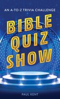 Bible Quiz Show: An A-to-z Trivia Challenge