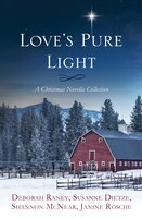 Love's Pure Light: 4 Stories Follow An Heirloom Nativity Set Through Four Generations