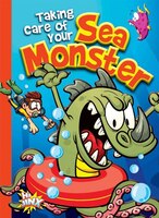 Taking Care Of Your Sea Monster