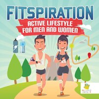 FitSpiration: Active Lifestyle for Men and Women  Coloring Book Inspirational
