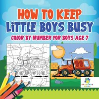 How to Keep Little Boys Busy  Color by Number for Boys Age 7
