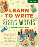 Learn To Write Sight Words: A Workbook For Kids