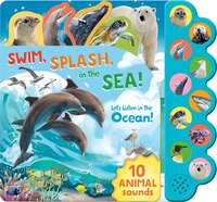 Swim, Splash, In The Sea!: Let's Listen In The Water