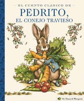 El Cuento Clásico De Pedrito, El Conejo Travieso: A Little Apple Classic (Spanish Edition of Classic Tale of Peter Rabbit)