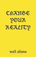 Change Your Reality