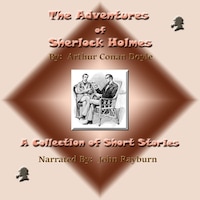 The Adventures Of Sherlock Holmes: A Collection Of Short Stories