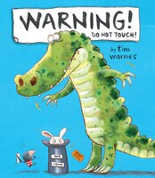 Warning! Do Not Touch!: Do Not Touch!