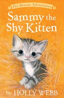 Sammy the Shy Kitten (Pet Rescue Adventures)