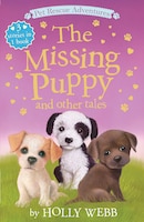 The Missing Puppy and Other Tales (Pet Rescue Adventures)