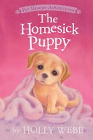 The Homesick Puppy (Pet Rescue Adventures)