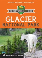 Glacier National Park: Adventuring With Kids
