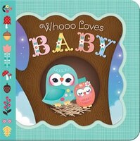 Whooo Loves Baby: Keepsake Greeting Card Board Book
