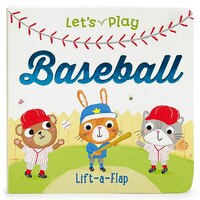 Let's Play Baseball: Chunky Lift-a-flap Board Book