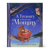 A Treasury To Read With Mommy