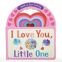 I Love You, Little One: Peek-a-boo Family