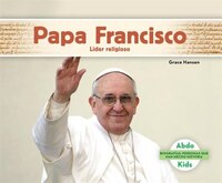 Papa Francisco: Líder Religioso (pope Francis: Religious Leader)