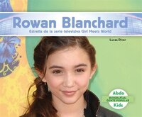 Rowan Blanchard: Estrella De La Serie Televisiva Girl Meets World (rowan Blanchard: Star Of Girl Meets World)