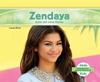 Zendaya: Actriz Del Canal Disney (zendaya: Disney Channel Actress)