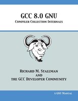 GCC 8.0 GNU Compiler Collection Internals