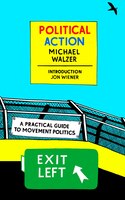 Political Action: A Practical Guide to Movement Politics (New York Review Books Classics)