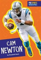 Pro Sports Biographies: Cam Newton