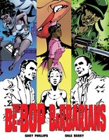 The Be-bop Barbarians: A Graphic Novel