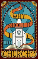 Why Should I Go To Church? (pack Of 25)