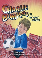 Charlie Bumpers Vs. The Puny Pirates