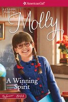 A Winning Spirit: A Molly Classic 1 (American Girl Beforever Classic)