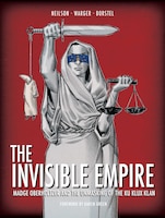 The Invisible Empire: Madge Oberholtzer And The Unmasking Of The Ku Klux Klan