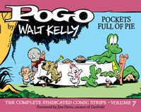Pogo The Complete Syndicated Comic Strips: Pockets Full Of Pie