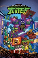 Rise of the Teenage Mutant Ninja Turtles: The Big Reveal (Rise of TMNT)