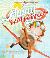 Away In My Airplane