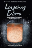 Lingering Echoes