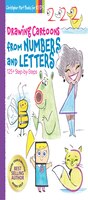 Drawing Cartoons From Numbers And Letters: 125+ Step-by-steps