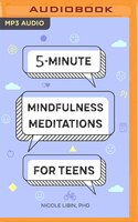 5-minute Mindfulness Meditations For Teens