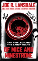 Of Mice And Minestrone: Hap And Leonard: The Early Years