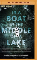 In A Boat In The Middle Of A Lake: Trusting The God Who Meets Us In Our Storm