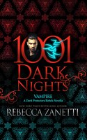 Vampire: A Dark Protectors/rebels Novella