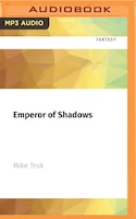Emperor Of Shadows
